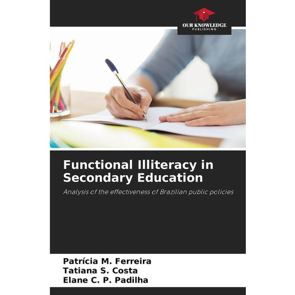 Functional Illiteracy in Secondary Education, (Paperback)