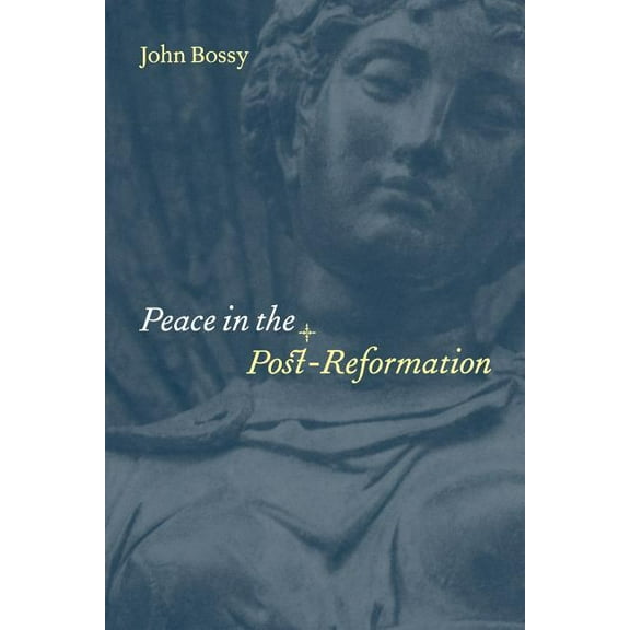 Birkbeck Lectures Peace in the Post-Reformation, Book 1995, (Paperback)