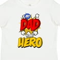 thumbnail image 4 of Inktastic Dad is My Hero Boys or Girls Toddler T-Shirt, 4 of 5