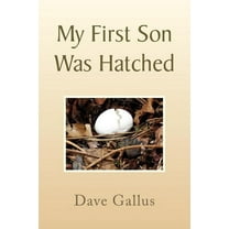 My First Son Was Hatched