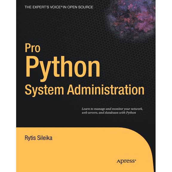 Expert's Voice in Open Source Pro Python System Administration, (Paperback)