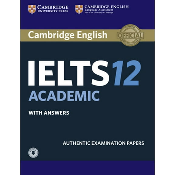 Pre-Owned Cambridge Ielts 12 Academic Student's Book with Answers with Audio: Authentic Examination Papers (Paperback) 1316637867 9781316637869
