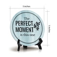 thumbnail image 4 of The Perfect Moment Is This One Blue Wood Color Circle Table Sign (5" X 5"), 4 of 4
