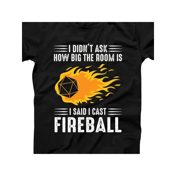 Cast Fireball T-Shirt - Dungeons & Dragons Gaming Gift Idea