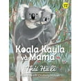 thumbnail image 2 of Koala Kayla vÃ  Mama, (Paperback), 2 of 2