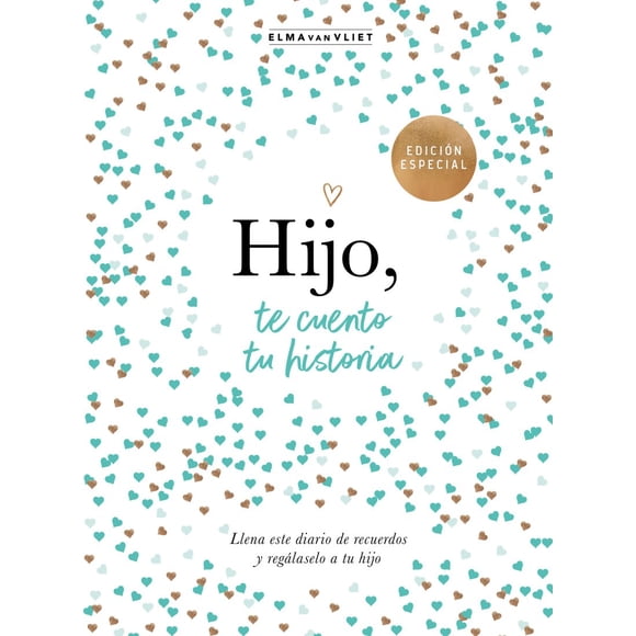 Hijo, te cuento tu historia