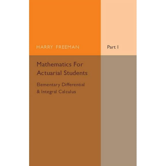 Mathematics for Actuarial Students, (Paperback)