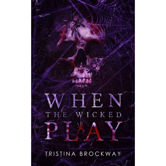When The Wicked Play, (Paperback)