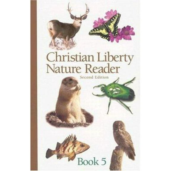 Pre-Owned Christian Liberty Nature Reader Book 5 (Christian Liberty Nature Readers) (Paperback) 1930092555 9781930092556