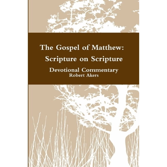 Matthew: Scripture on Scripture Devotional Commentary, (Paperback)