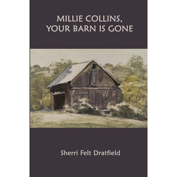 Millie Collins, Your Barn is Gone, (Paperback)
