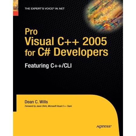 Pre-Owned Pro Visual C++ 2005 for C# Developers: Featuring C++/CLI (Paperback)