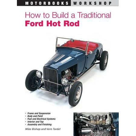 How to Build a Traditional Ford Hot Rod (Best Hot Rods To Build)