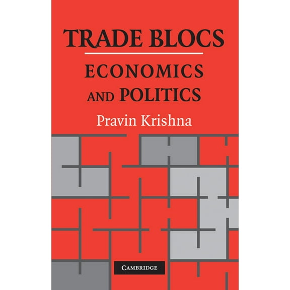Japan-Us Center Ufj Bank Monographs on I Trade Blocs: Economics and Politics, (Paperback)