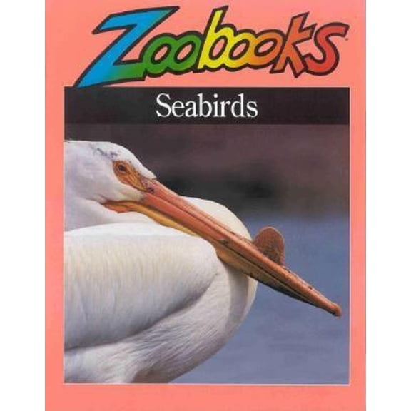 Pre-Owned Seabirds (Zoobooks Series) (Unknown) 0937934666 9780937934661