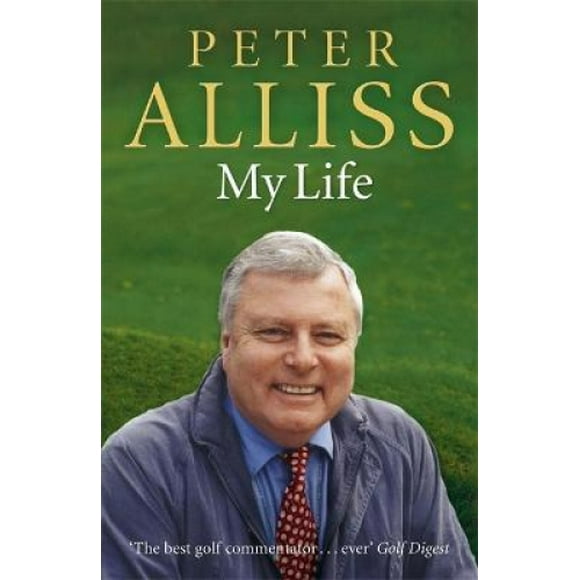 Peter Alliss-Ma Vie