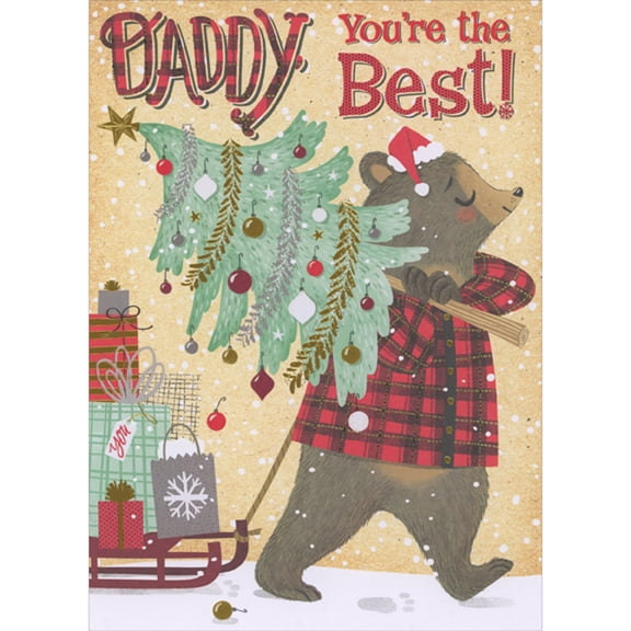 Designer Greetings Bear Carrying Decorated Tree and Pulling Sled with Gifts Juvenile Christmas Card for Daddy