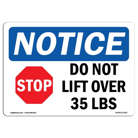 OSHA Notice Sign - Do Not Lift Over 35 Lbs Sign With Symbol | Decal | Protect Your Business, Construction Site |  Made in the USA