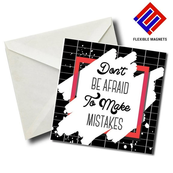 Don't Be Afraid To Make Mistakes Inspirational Quote Magnet for refrigerator. Great Gift! By Flexible Magnets