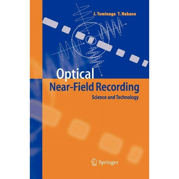 Optical Near-Field Recording: Science and Technology, (Paperback)