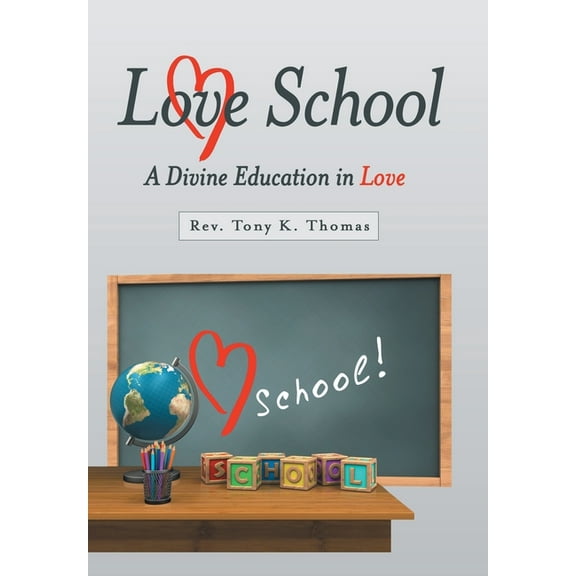 Love School : A Divine Education in Love