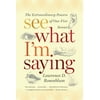 See What I'm Saying: The Extraordinary Powers of Our Five Senses, Used [Paperback]