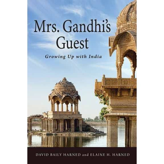 Mrs. Gandhi's Guest: Growing Up with India, (Paperback)