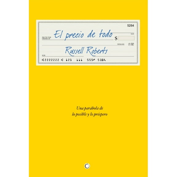 El precio de todo : Una parábola de lo posible y lo próspero (Paperback)