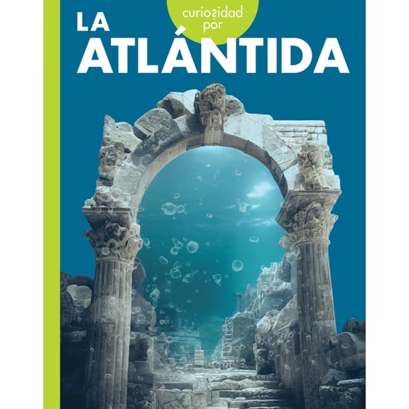 Curiosidad Por La Atlantida, (Paperback)