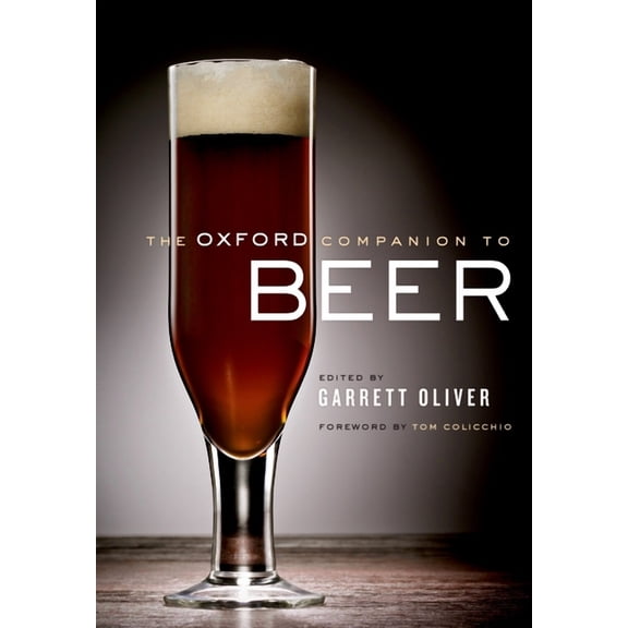 Oxford Companion To... (Hardcover) The Oxford Companion to Beer, (Hardcover)