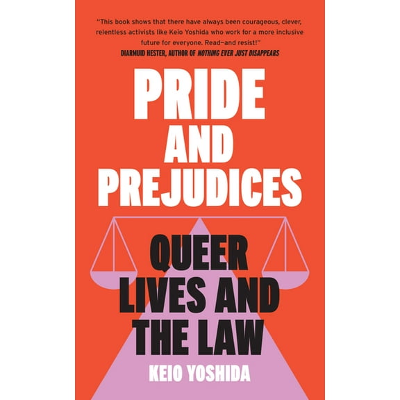 Pride and Prejudices: Queer Lives and the Law, (Paperback)