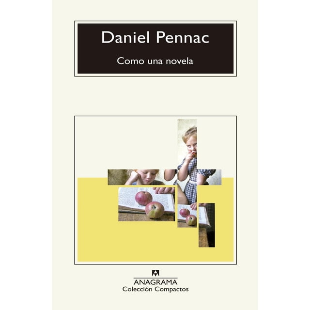 Libro Como Una Novela Tapa Blanda, Autor Daniel Pennac, Editorial Anagrama