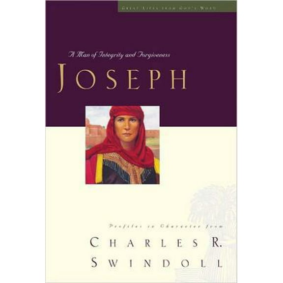 Pre-Owned Joseph: A Man of Integrity and Forgiveness (Great Lives Series: Volume 3) (Hardcover) 084991342X 9780849913426