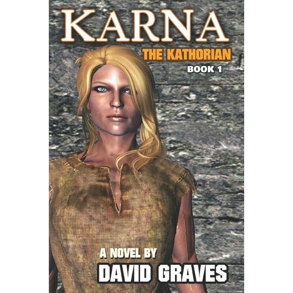 The Kathorian Chronicles: Karna the Kathorian (Paperback)