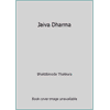 Jaiva Dharma [Hardcover - Used]