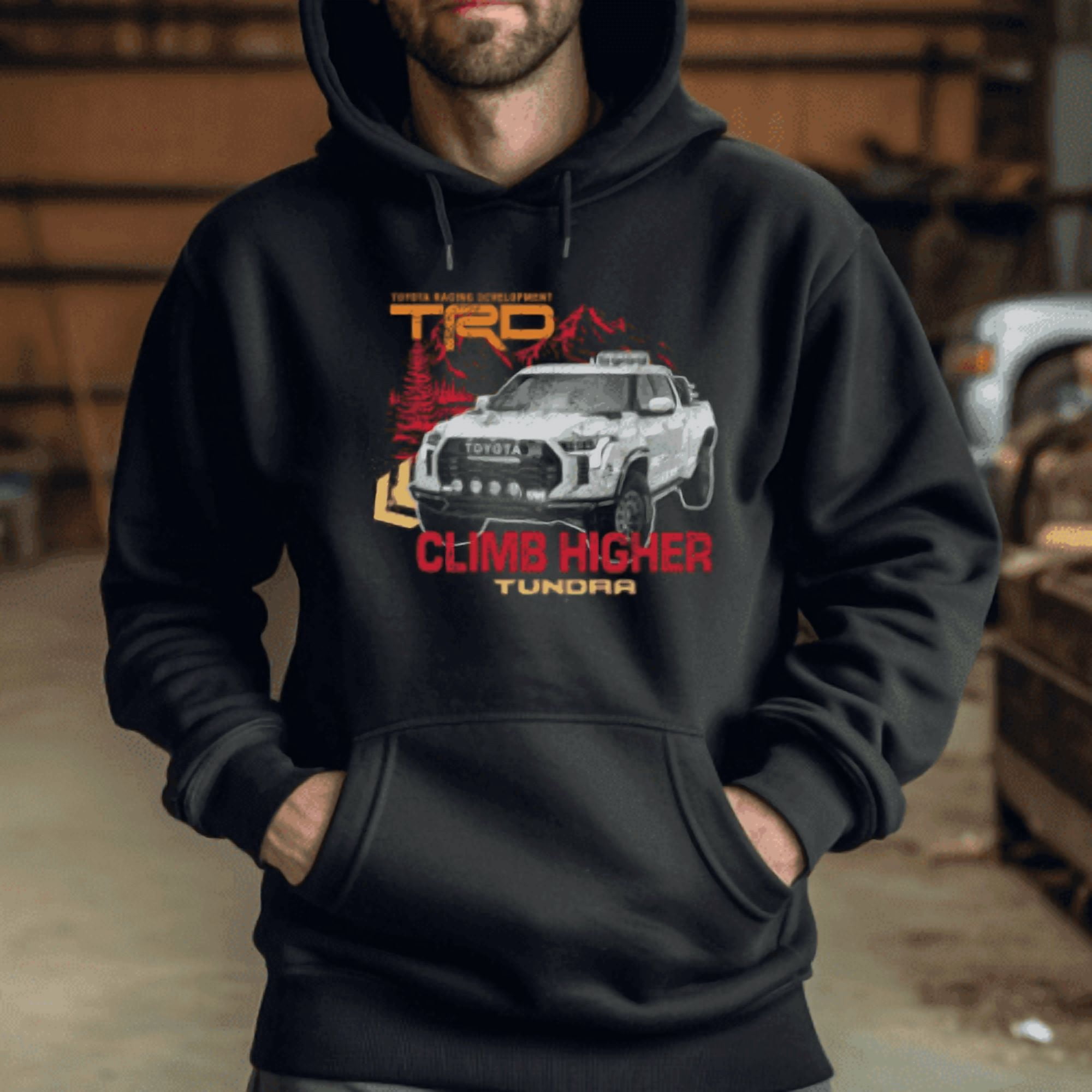Toyota Tundra TRD Pick-Up Truck Off Road Climb Higher Hoodie