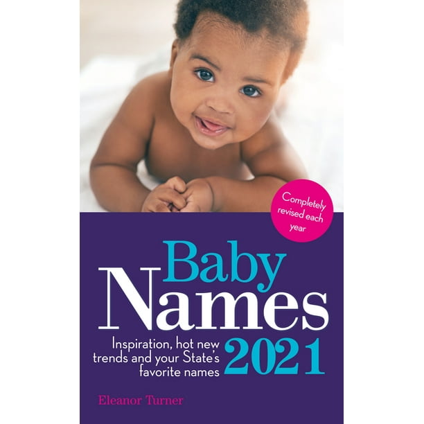 Baby Names 2021: This Year's Best Baby Names: State to ...