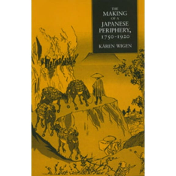 Twentieth Century Japan: The Emergence of a World Power: The Making of a Japanese Periphery, 1750-1920 (Series #3) (Edition 1) (Hardcover)