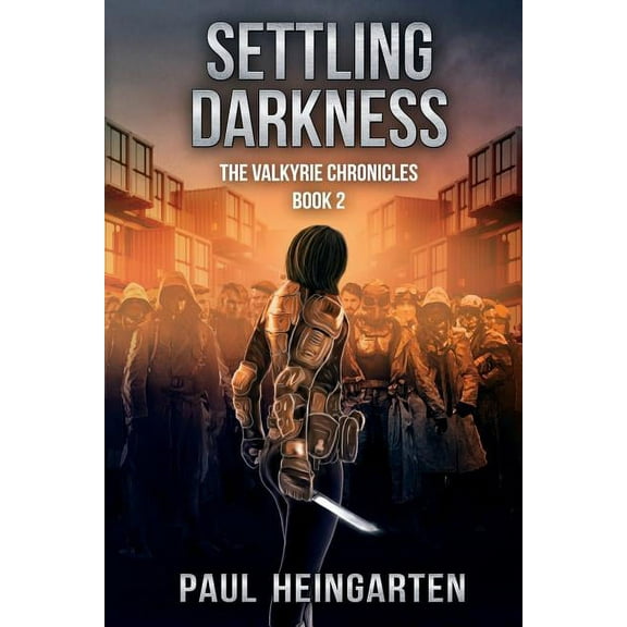 The Valkyrie Chronicles: Settling Darkness (Paperback)