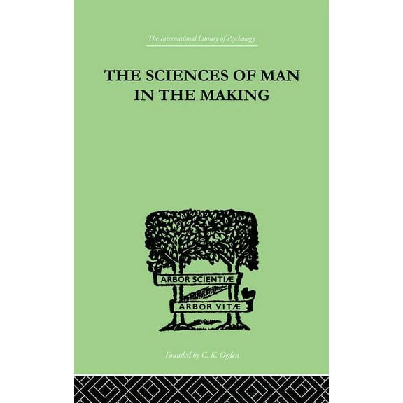 The Sciences Of Man In The Making, (Paperback)