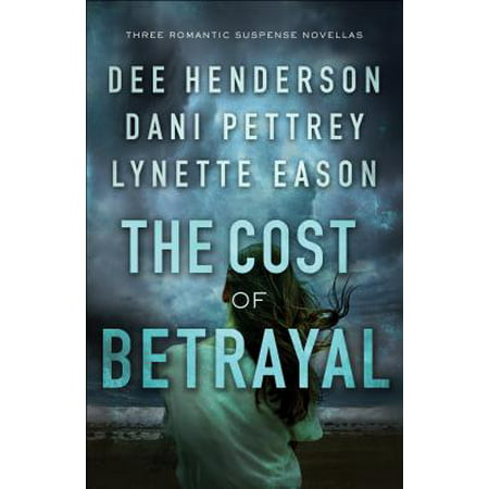 The Cost of Betrayal : Three Romantic Suspense