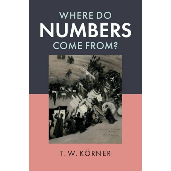 Where Do Numbers Come From?, (Hardcover)