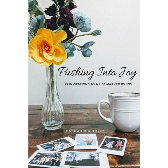 Pushing Into Joy, (Paperback)