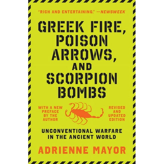 Greek Fire, Poison Arrows, and Scorpion Bombs: Unconventional Warfare in the Ancient World, (Paperback)