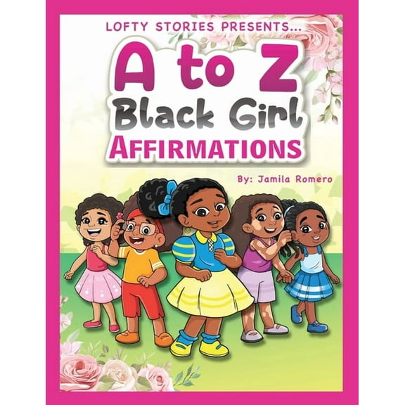 A to Z Black Girl Affirmations, (Paperback)