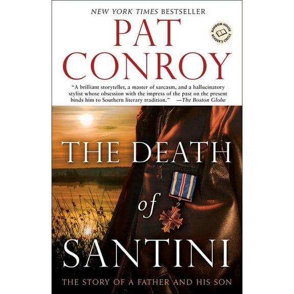 The Death of Santini: The Story of a Father and His Son, (Paperback)