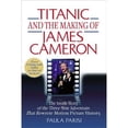 thumbnail image 1 of Titanic and the Making of James Cameron : The Inside Story of the 3-Year Adventure That Rewrote Motion Picture History (Hardcover), 1 of 1