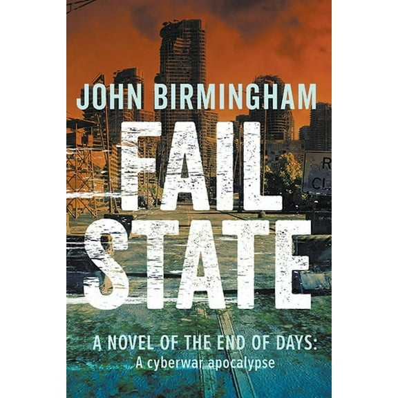 End of Days Fail State, Book 2, (Paperback)