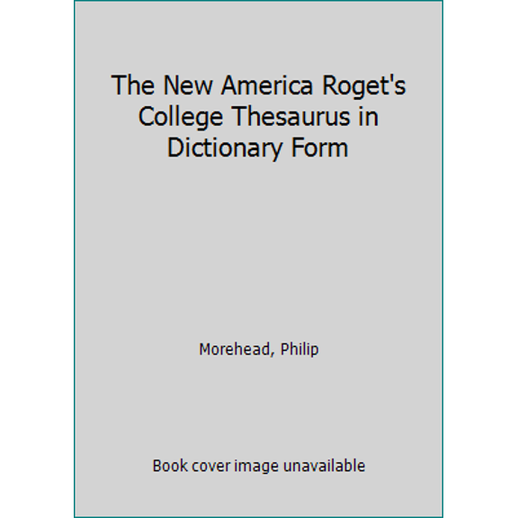 Pre-Owned The New American Roget's College Thesaurus In Dictionary Form (Unknown) 0451134745 9780451134745