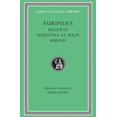 thumbnail image 1 of Euripides: Bacchae. Iphigenia at Aulis. Rhesus (Loeb Classical Library No. 495), 1 of 2